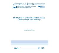 HD Telephony by Artificial Bandwidth Extension : Quality, Concepts and Complexity