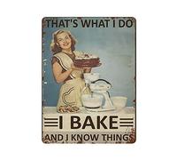 Hdadwy That's What I Do I Bake And Know Things Tin Sign Metal Plaque Art Hanging Iron Painting Retro Home Kitchen Garden Garage Wall Decor 16"X12"