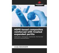 HDPE-based composites reinforced with treated expanded perlite: Elaboration, rheological, mechanical, thermal and structural characterization