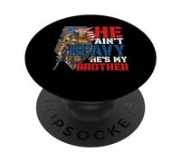 He Aint heavy Hes My Brother A Combat Medic Or Veteran Nurse PopSockets Adhesive PopGrip