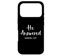 He Answered Samuel 27:1 Scripture Bible Verse Faith Pray God Case for iPhone 17 Pro