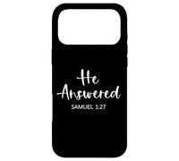 He Answered Samuel 27:1 Scripture Bible Verse Faith Pray God Case for iPhone 17 Pro Max