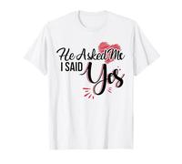 He Asked Me & I Said Yes I Asked Her She Said Yes Engagement T-Shirt