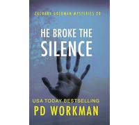 He Broke the Silence: 20 (Zachary Goldman Mysteries (Private Investigator))