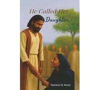 He Called Her Daughter