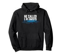 He Called I Plunged Baptism Christian Pullover Hoodie