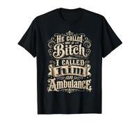 He Called Me A Bitch I Called Him an Ambulance Value Graphic T-Shirt, Men, Black, XL