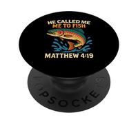 He Called Me To Fish Matthew 4:19 Faith Fishing Fisherman PopSockets Adhesive PopGrip