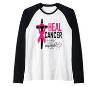 He Can Heal Cancer For With God Nothing Will Be Impossible Raglan Baseball Tee