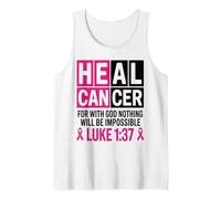 He Can Heal Cancer For With God Nothing Will Be Impossible Tank Top