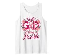 He Can Heal Cancer For With God Nothing Will Be Impossible Tank Top