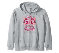 He Can Heal Cancer For With God Nothing Will Be Impossible Zip Hoodie