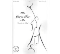 He Cares for Me (Consider the Lilies) - SATB Choir & Piano - Wanda West Palmer