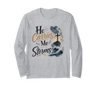 He Carries Me Through Storms Christian Faith Long Sleeve T-Shirt