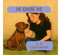 He Chose Me (Stories From the Stillness)