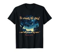 He Counts The Stars and Calls Them All by Name Psalm 147:4 T-Shirt
