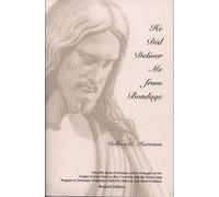 He Did Deliver Me From Bondage