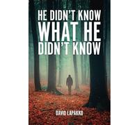 He Didn't Know What He Didn't Know