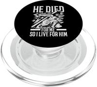 He Died For Me So I Live For Him Christian Believer PopSockets PopGrip for MagSafe