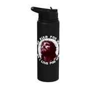 He Died for Me So I Live for Him Jesus Christ Easter Sunday Stainless Steel Insulated Water Bottle