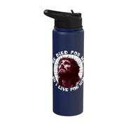 He Died for Me So I Live for Him Jesus Christ Easter Sunday Stainless Steel Insulated Water Bottle