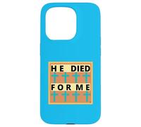 HE DIED FOR ME! Worship song with CROSSES Case for iPhone 15 Pro