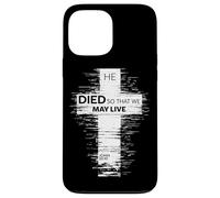He Died So That We May Live John 10:10 Christian Cross Case for iPhone 13 Pro Max