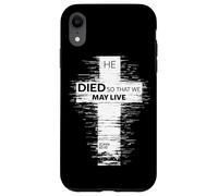 He Died So That We May Live John 10:10 Christian Cross Case for iPhone XR