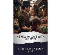 He Fell In Love With His Wife: The Original Classic