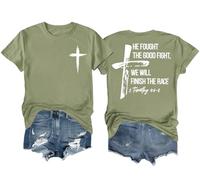 He Fought The Good Fight Shirt We Will Finish The Race Shirt Faith Cross Graphic Tee Green