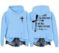 He Fought The Good Fight We Will Finish The Race Hoodies Faith Cross Graphic Pullover Top Carolina Blue