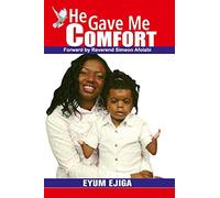 He Gave Me Comfort