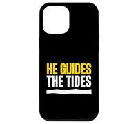 He Guides The Tides Christian Faith Ocean Believer Case for iPhone 12 Pro Max