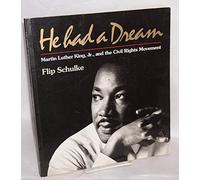 He Had a Dream - Martin Luther King, Jr., & the Civil Rights Movement (Paper): Martin Luther King, Jr. and the Civil Rights Movement