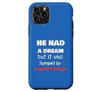 He Had A Dream Nightmare Graphic Novelty Dark Humor Case for iPhone 11 Pro