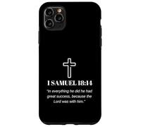 He had great success because the Lord was with him Bible Case for iPhone 11 Pro Max