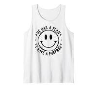 He Has a Plan I Have a Purpose Shirt with Retro Happy Face Tank Top