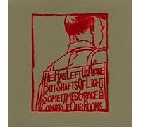 He Has Left Us Alone But Shafts Of Light Sometimes Grace The Corner Of Our Rooms