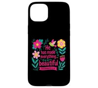 He Has Made Everything Beautiful - Faith Quote Case for iPhone 15 Plus