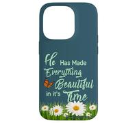 He Has Made Everything Beautiful in It's own Time Ecc 3:11 Case for iPhone 14 Pro