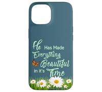 He Has Made Everything Beautiful in It's own Time Ecc 3:11 Case for iPhone 15
