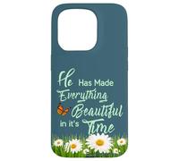 He Has Made Everything Beautiful in It's own Time Ecc 3:11 Case for iPhone 15 Pro