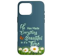 He Has Made Everything Beautiful in It's own Time Ecc 3:11 Case for iPhone 16 Pro Max