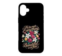He Has Made Everything Beautiful In Its Time - Case for iPhone 16 Plus
