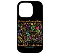 He Has Made Everything Beautiful In Its Time Christian Faith Case for iPhone 14 Pro