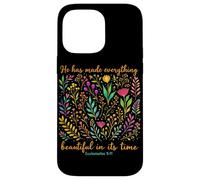 He Has Made Everything Beautiful In Its Time Christian Faith Case for iPhone 14 Pro Max