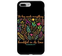 He Has Made Everything Beautiful In Its Time Christian Faith Case for iPhone 7 Plus/8 Plus