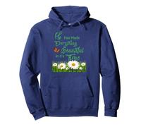 He Has Made Everything Beautiful in its Time Ecc.3:11 Pullover Hoodie