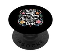 He Has Made Everything Beautiful In Its Time - PopSockets Adhesive PopGrip