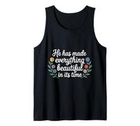 He Has Made Everything Beautiful in Its Time - Tank Top